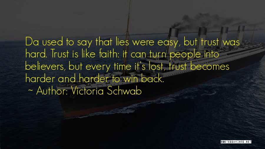 Lying And Trust Quotes By Victoria Schwab