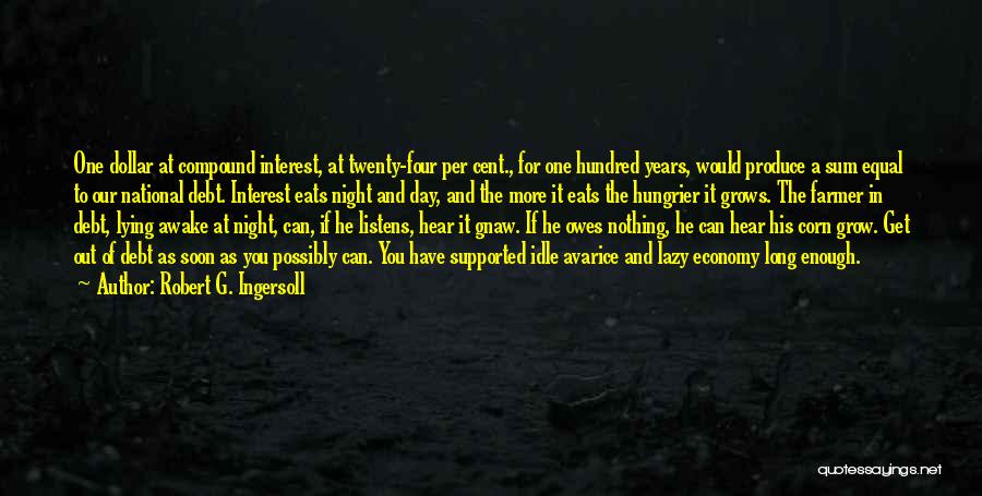 Lying Awake Quotes By Robert G. Ingersoll