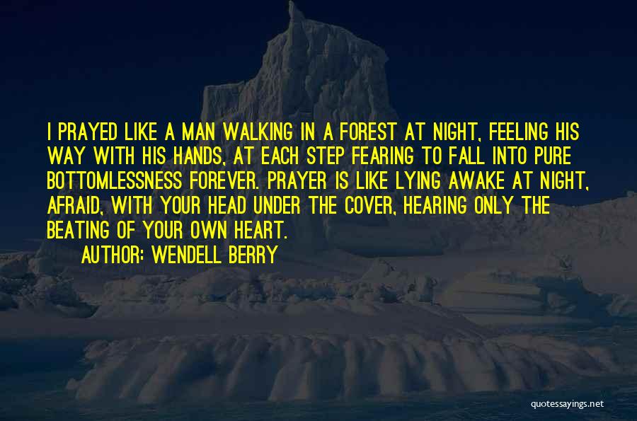 Lying Awake Quotes By Wendell Berry