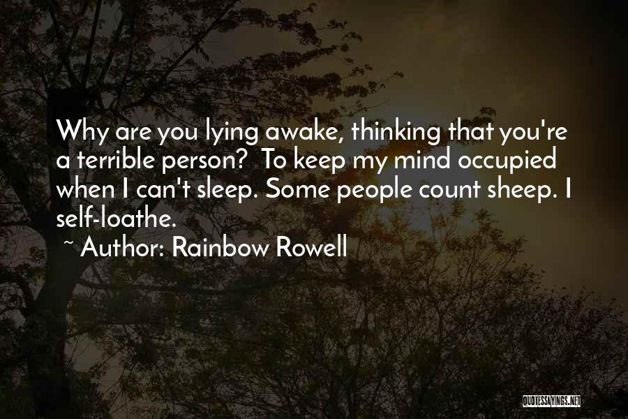 Lying Awake Thinking Quotes By Rainbow Rowell