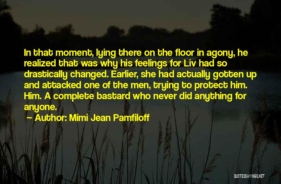 Lying Bastard Quotes By Mimi Jean Pamfiloff