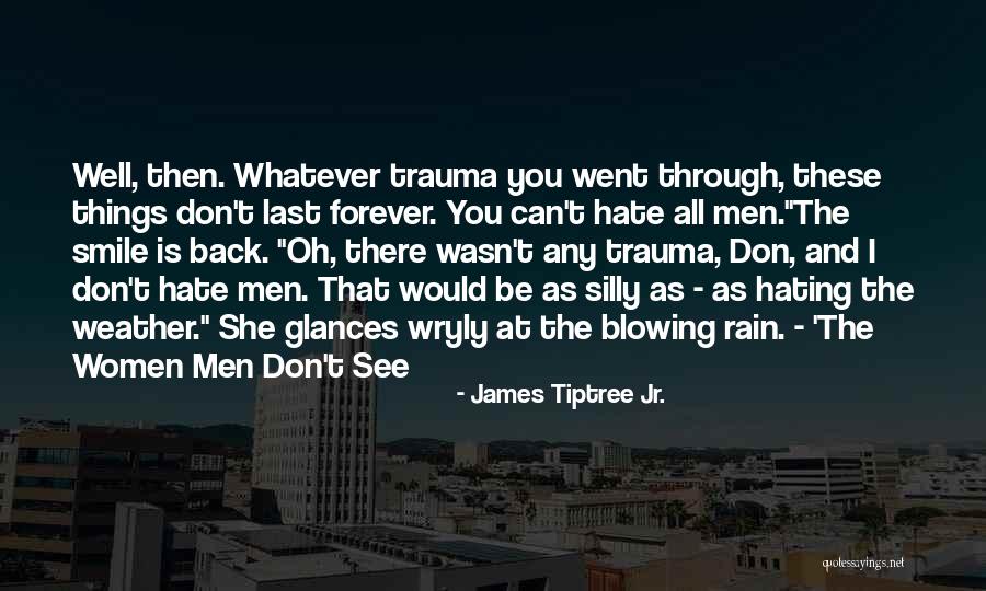 Lying Boyfriends Cheating Quotes By James Tiptree Jr. Lying Boyfriends Cheating Quotes By James Tiptree Jr.