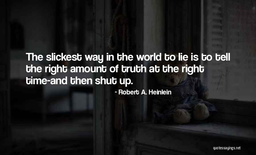Lying By Omission Quotes By Robert A. Heinlein Lying By Omission Quotes By Robert A. Heinlein