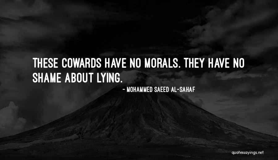 Lying Coward Quotes By Mohammed Saeed Al-Sahaf Lying Coward Quotes By Mohammed Saeed Al-Sahaf