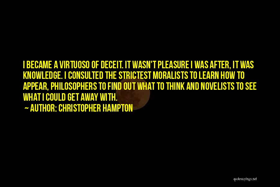 Lying Deceit Quotes By Christopher Hampton