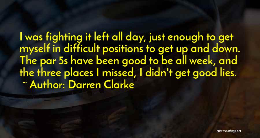 Lying Deceit Quotes By Darren Clarke