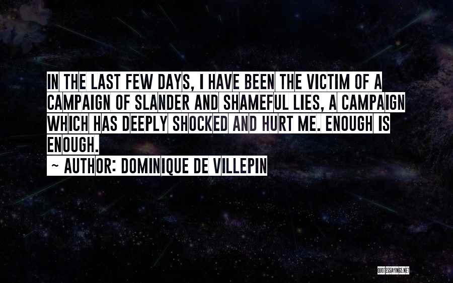 Lying Deceit Quotes By Dominique De Villepin