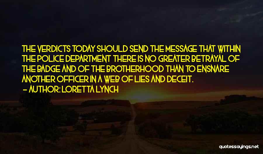 Lying Deceit Quotes By Loretta Lynch