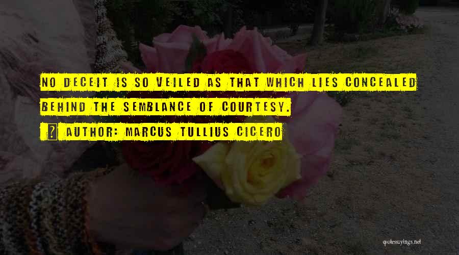 Lying Deceit Quotes By Marcus Tullius Cicero