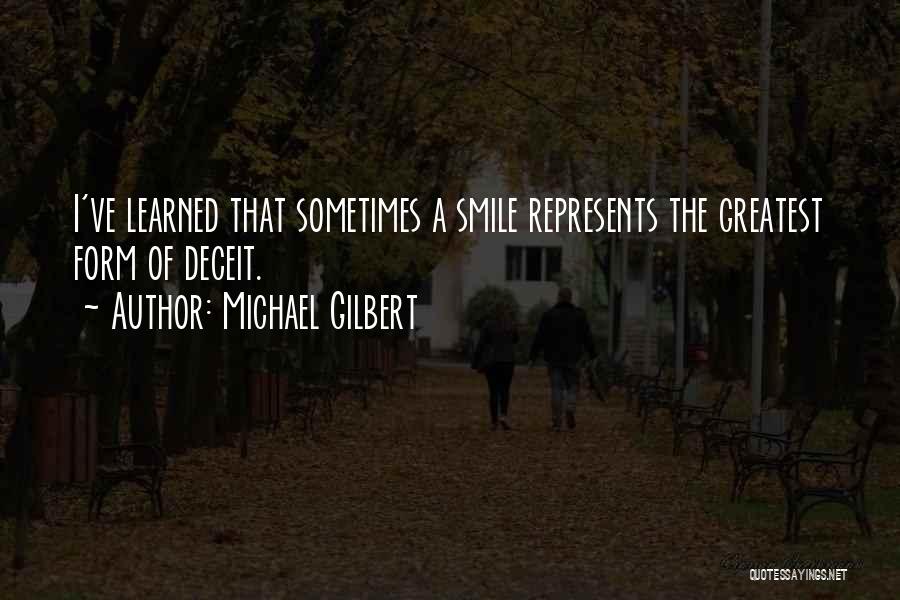 Lying Deceit Quotes By Michael Gilbert