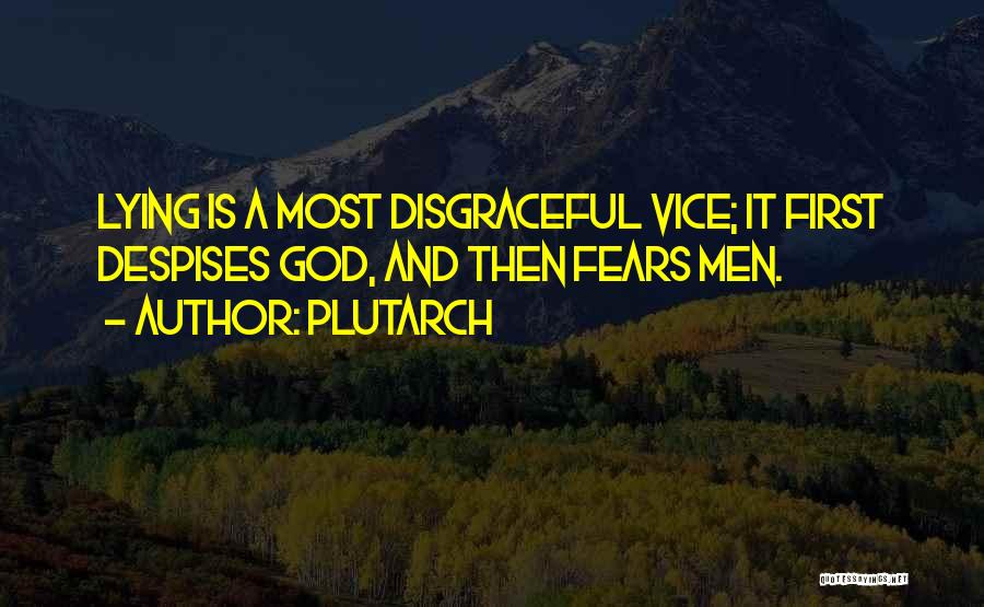 Lying Deceit Quotes By Plutarch