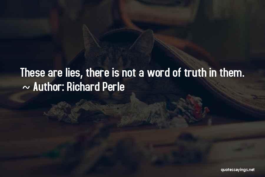 Lying Deceit Quotes By Richard Perle