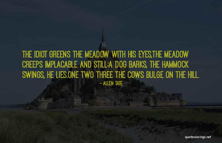 Lying Eyes Quotes By Allen Tate Lying Eyes Quotes By Allen Tate