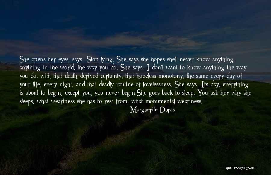 Lying Eyes Quotes By Marguerite Duras Lying Eyes Quotes By Marguerite Duras