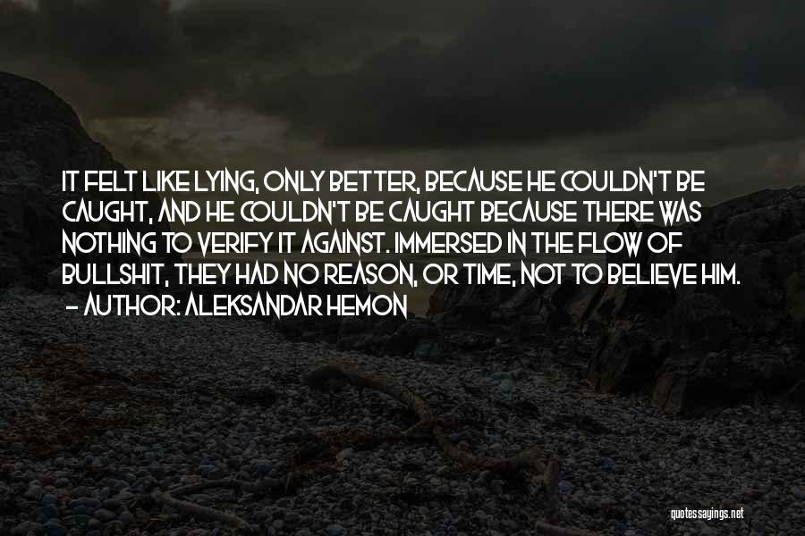 Lying For No Reason Quotes By Aleksandar Hemon