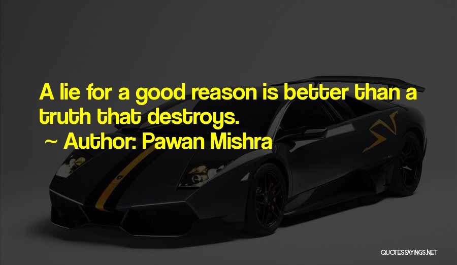 Lying For No Reason Quotes By Pawan Mishra