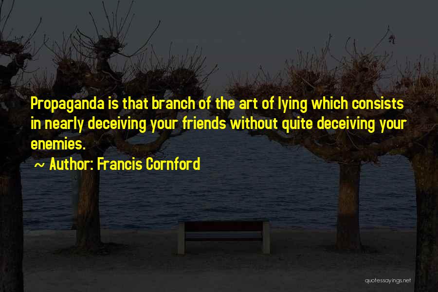 Lying Friends Quotes By Francis Cornford