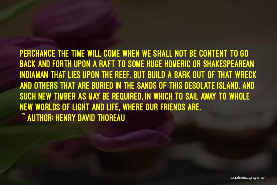 Lying Friends Quotes By Henry David Thoreau
