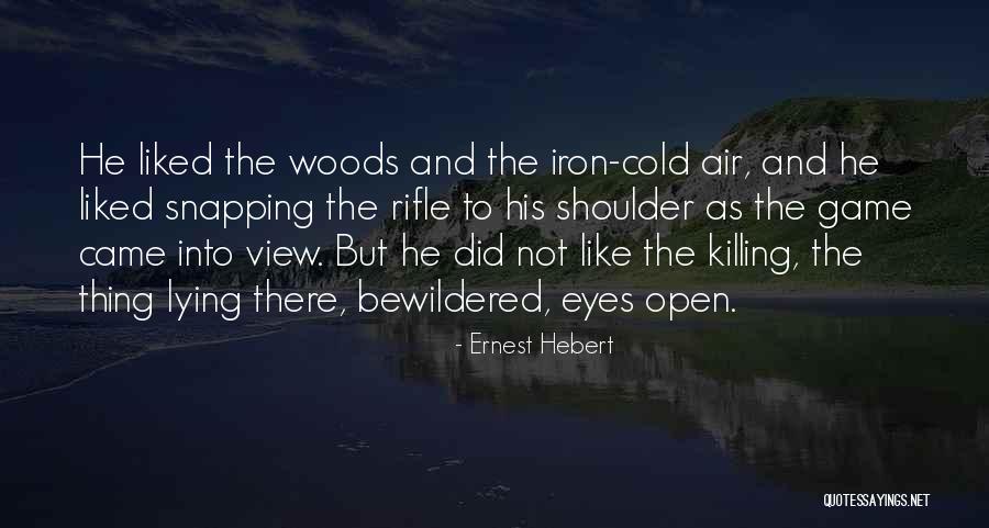 Lying Game Quotes By Ernest Hebert Lying Game Quotes By Ernest Hebert