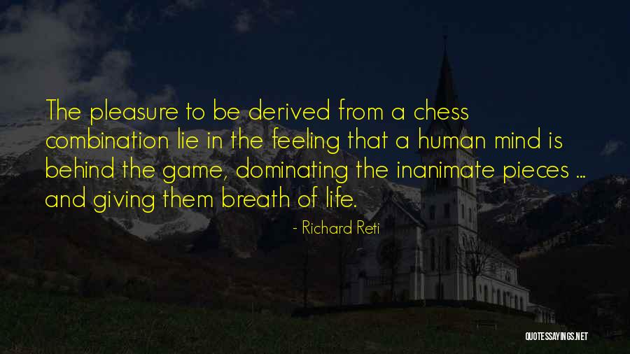 Lying Game Quotes By Richard Reti Lying Game Quotes By Richard Reti