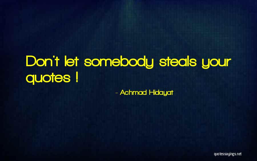 Lying Girlfriends Quotes By Achmad Hidayat