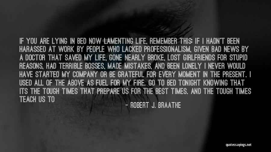 Lying Girlfriends Quotes By Robert J. Braathe Lying Girlfriends Quotes By Robert J. Braathe