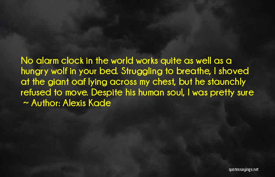 Lying In Bed Quotes By Alexis Kade