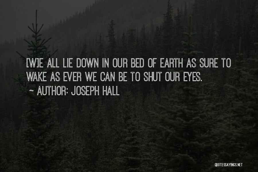 Lying In Bed Quotes By Joseph Hall