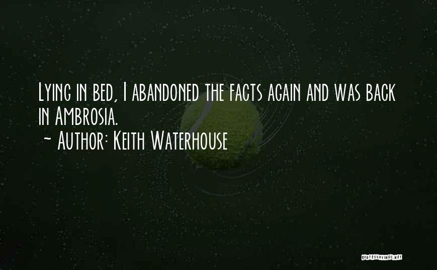Lying In Bed Quotes By Keith Waterhouse