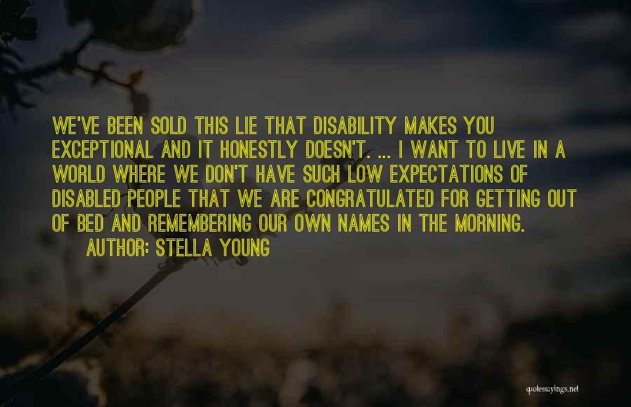 Lying In Bed Quotes By Stella Young