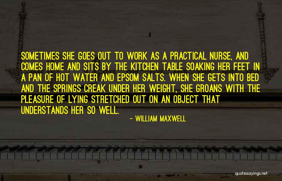 Lying In Bed Quotes By William Maxwell