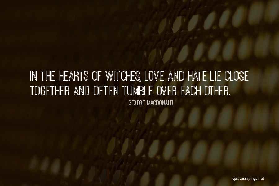 Lying In Love Quotes By George MacDonald Lying In Love Quotes By George MacDonald
