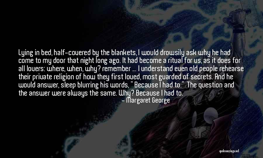 Lying In Love Quotes By Margaret George Lying In Love Quotes By Margaret George