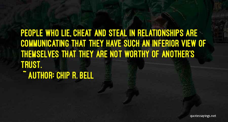 Lying In Relationships Quotes By Chip R. Bell