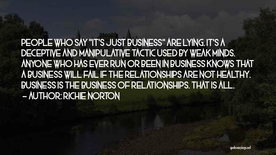Lying In Relationships Quotes By Richie Norton