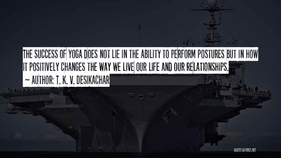 Lying In Relationships Quotes By T. K. V. Desikachar