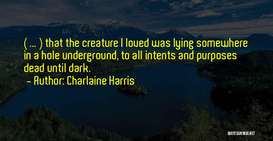 Lying In The Dark Quotes By Charlaine Harris