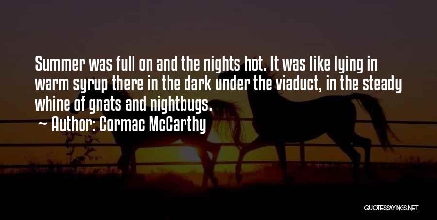 Lying In The Dark Quotes By Cormac McCarthy