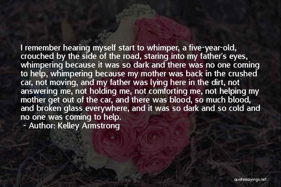 Lying In The Dark Quotes By Kelley Armstrong