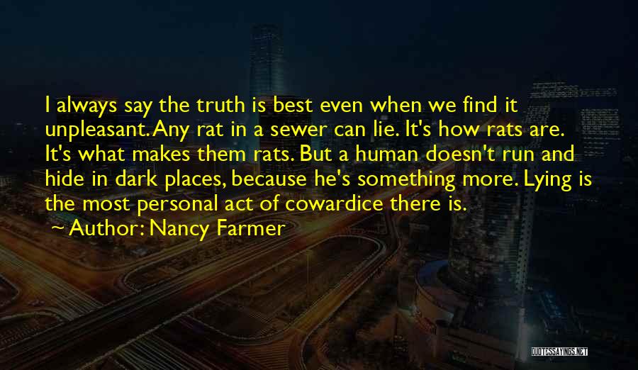 Lying In The Dark Quotes By Nancy Farmer