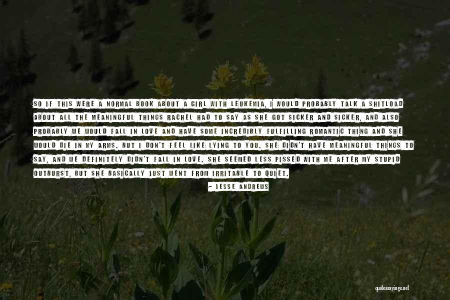 Lying In Your Arms Quotes By Jesse Andrews Lying In Your Arms Quotes By Jesse Andrews