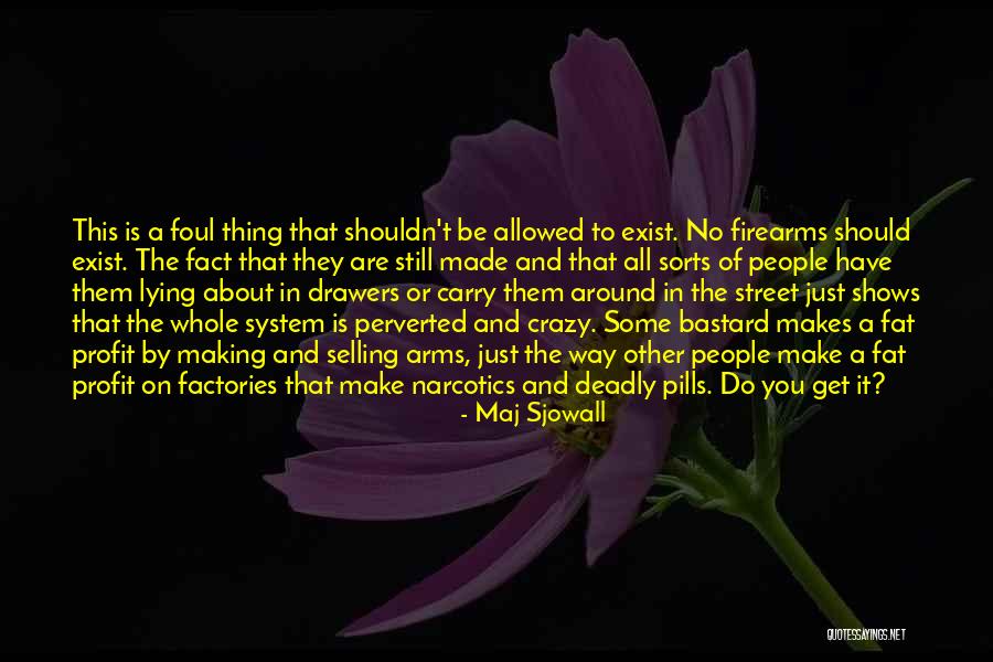 Lying In Your Arms Quotes By Maj Sjowall Lying In Your Arms Quotes By Maj Sjowall