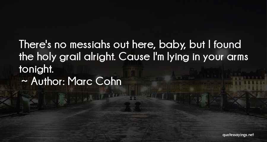 Lying In Your Arms Quotes By Marc Cohn