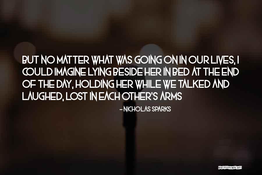 Lying In Your Arms Quotes By Nicholas Sparks