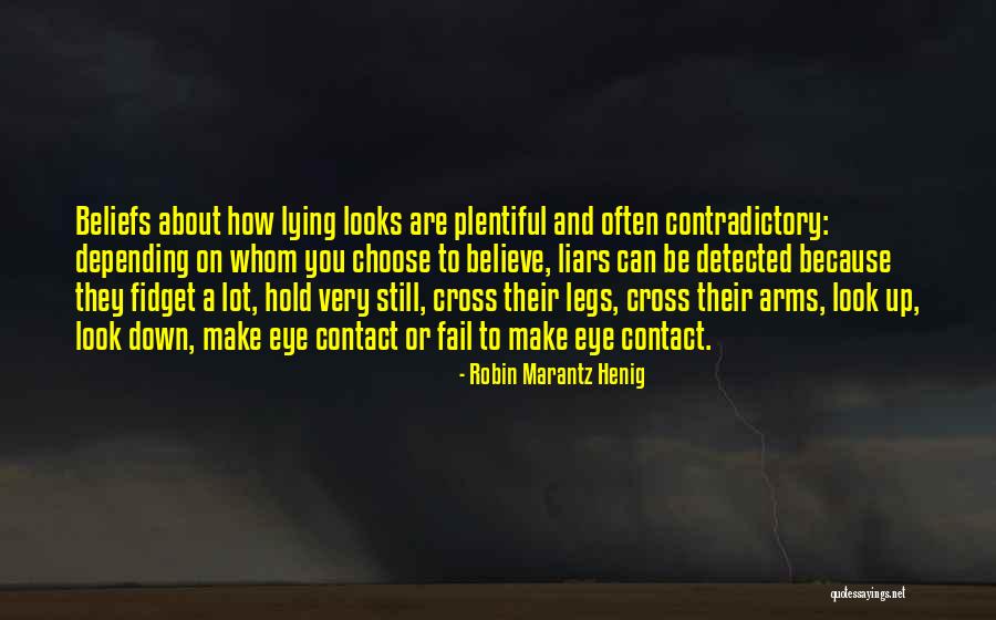 Lying In Your Arms Quotes By Robin Marantz Henig Lying In Your Arms Quotes By Robin Marantz Henig