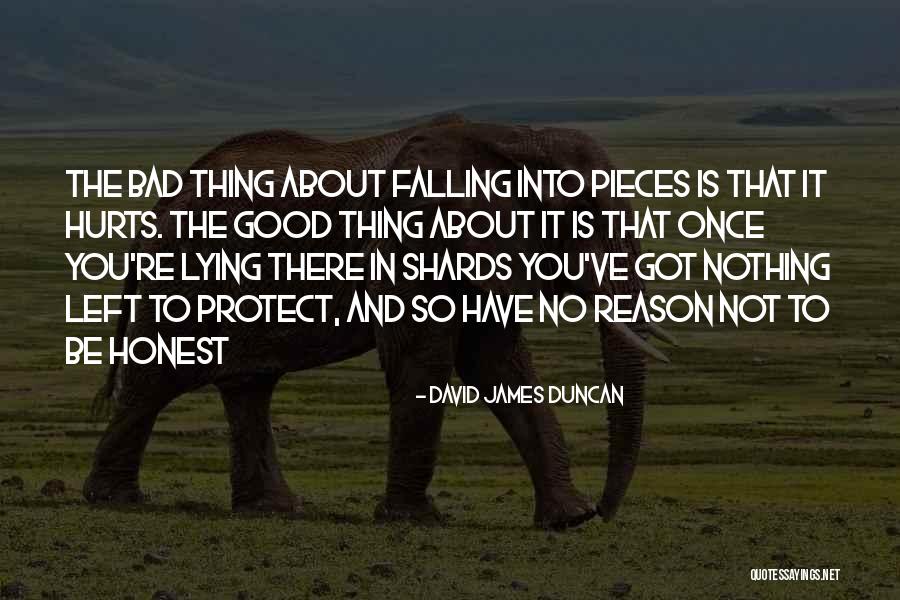 Lying Is Bad Quotes By David James Duncan Lying Is Bad Quotes By David James Duncan