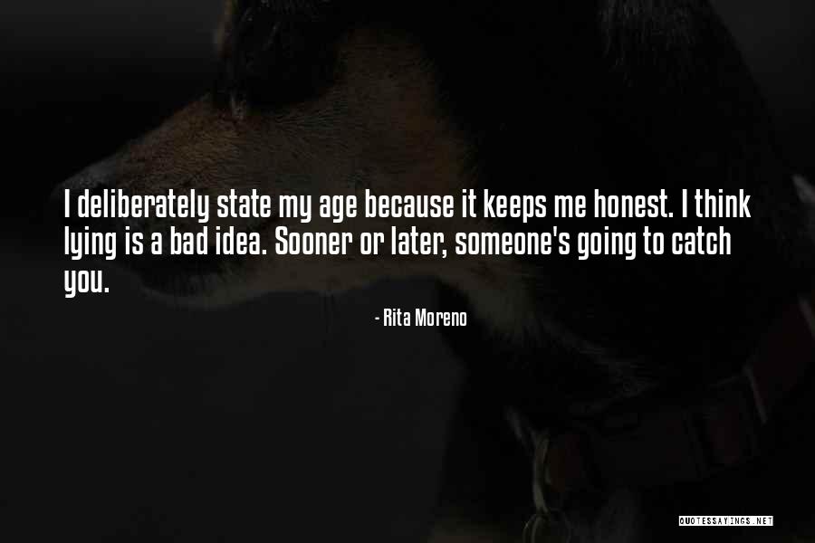 Lying Is Bad Quotes By Rita Moreno Lying Is Bad Quotes By Rita Moreno