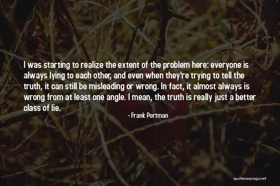 Lying Is Not Always Wrong Quotes By Frank Portman