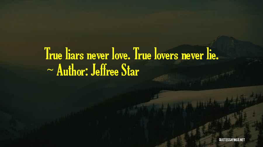 Lying Lovers Quotes By Jeffree Star