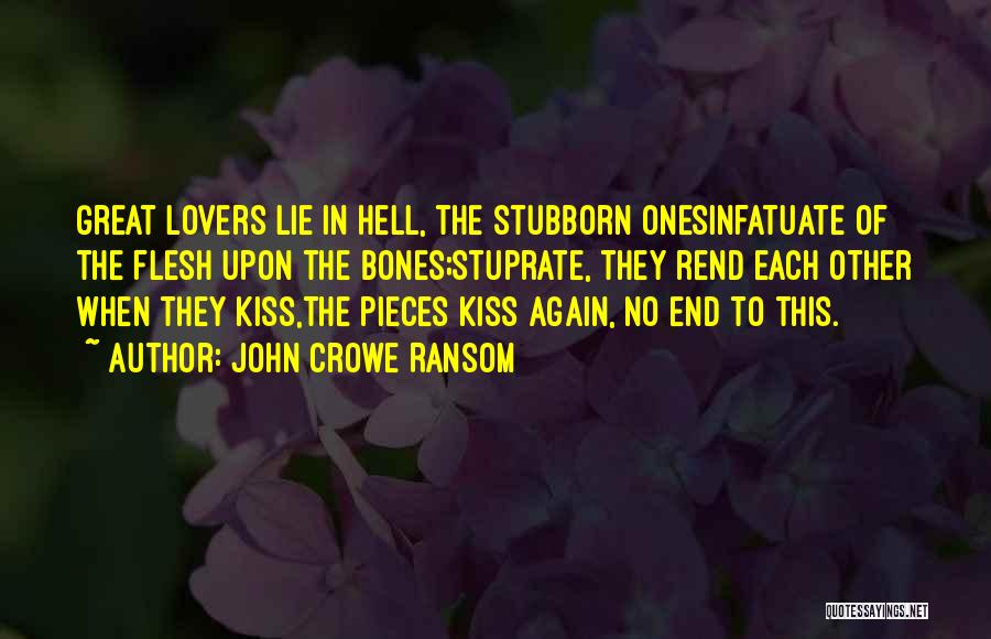 Lying Lovers Quotes By John Crowe Ransom